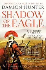 Shadow of the Eagle: 'A terrific read' Conn Iggulden kaina ir informacija | Fantastinės, mistinės knygos | pigu.lt