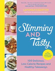 Slimming and Tasty: 100 Delicious, Low-Calorie Recipes and Healthy Fakeaways kaina ir informacija | Receptų knygos | pigu.lt