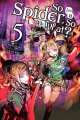 So I'm a Spider, So What? Vol. 5 (light novel) цена и информация | Книги для подростков и молодежи | pigu.lt