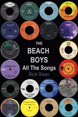 Beach Boys: All The Songs цена и информация | Книги об искусстве | pigu.lt