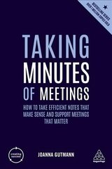 Taking Minutes of Meetings: How to Take Efficient Notes that Make Sense and Support Meetings that Matter 5th Revised edition kaina ir informacija | Ekonomikos knygos | pigu.lt