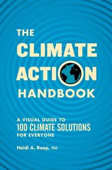 Climate Action Handbook: A Visual Guide to 100 Climate Solutions for Everyone kaina ir informacija | Socialinių mokslų knygos | pigu.lt