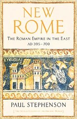 New Rome The Roman Empire in the East, AD 395-700 kaina ir informacija | Istorinės knygos | pigu.lt