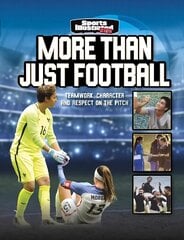 More Than Just Football: Teamwork, Character and Respect on the Pitch kaina ir informacija | Knygos paaugliams ir jaunimui | pigu.lt