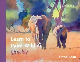 Learn to Paint Wildlife Quickly kaina ir informacija | Knygos apie meną | pigu.lt