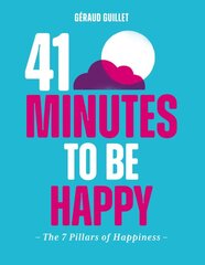 41 Minutes to Be Happy: The 7 Pillars of Happiness цена и информация | Самоучители | pigu.lt