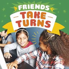 Friends Take Turns kaina ir informacija | Knygos paaugliams ir jaunimui | pigu.lt