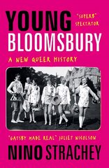 Young Bloomsbury: the generation that reimagined love, freedom and self-expression цена и информация | Биографии, автобиогафии, мемуары | pigu.lt