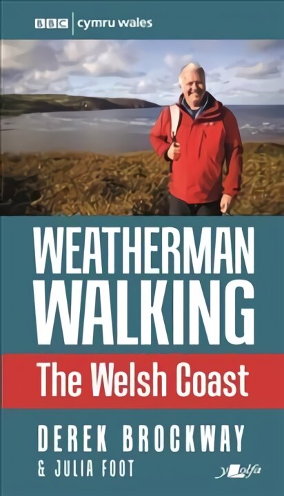 Weatherman Walking - Welsh Coast, The kaina ir informacija | Knygos apie sveiką gyvenseną ir mitybą | pigu.lt