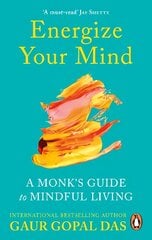 Energize Your Mind: A Monk's Guide to Mindful Living kaina ir informacija | Saviugdos knygos | pigu.lt