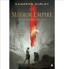 Mirror Empire: THE WORLDBREAKER SAGA BOOK I New edition цена и информация | Фантастика, фэнтези | pigu.lt