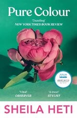 Pure Colour: the new novel from the author of Motherhood and How Should A Person Be? цена и информация | Фантастика, фэнтези | pigu.lt