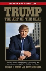 Trump The Art of the Deal kaina ir informacija | Biografijos, autobiografijos, memuarai | pigu.lt