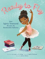 Ready to Fly: How Sylvia Townsend Became the Bookmobile Ballerina цена и информация | Книги для подростков и молодежи | pigu.lt