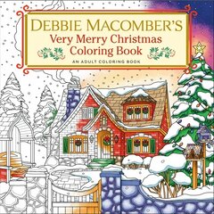 Debbie Macomber's Very Merry Christmas Coloring Book: An Adult Coloring Book kaina ir informacija | Knygos apie sveiką gyvenseną ir mitybą | pigu.lt
