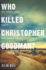 Who Killed Christopher Goodman?: Based on a True Crime цена и информация | Книги для подростков и молодежи | pigu.lt