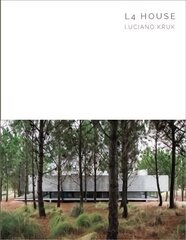 L4 House: Luciano Kruk Unabridged edition цена и информация | Книги об архитектуре | pigu.lt