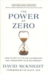 Power of Zero: How to Get to the 0% Tax Bracket and Transform Your Retirement цена и информация | Самоучители | pigu.lt