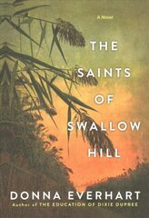Saints of Swallow Hill: A Fascinating Depression Era Historical Novel kaina ir informacija | Fantastinės, mistinės knygos | pigu.lt