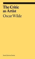 Critic as Artist, The цена и информация | Книги об искусстве | pigu.lt