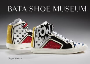 Bata Shoe Museum: A Guide to the Collection цена и информация | Книги об искусстве | pigu.lt