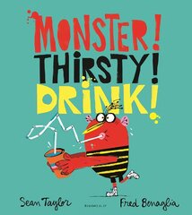 MONSTER! THIRSTY! DRINK! kaina ir informacija | Knygos mažiesiems | pigu.lt