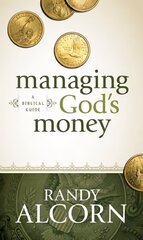 Managing God's Money: A Biblical Guide kaina ir informacija | Dvasinės knygos | pigu.lt