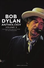 Bob Dylan Anthology Vol. 3: Celebrating the 200th ISIS Edition цена и информация | Книги об искусстве | pigu.lt