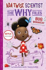 Bug Bonanza! (Ada Twist, Scientist: Why Files #4) цена и информация | Книги для подростков и молодежи | pigu.lt