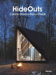 Hideouts: Cabins, Shacks, Barns, Sheds цена и информация | Книги об архитектуре | pigu.lt