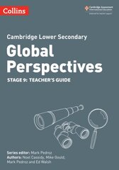 Cambridge Lower Secondary Global Perspectives Teacher's Guide: Stage 9 kaina ir informacija | Knygos paaugliams ir jaunimui | pigu.lt