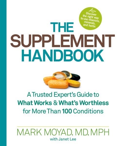 Supplement Handbook: A Trusted Expert's Guide to What Works & What's Worthless for More Than 100 Conditions kaina ir informacija | Saviugdos knygos | pigu.lt