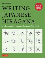 Writing Japanese Hiragana: An Introductory Japanese Language Workbook: Learn and Practice The Japanese Alphabet цена и информация | Пособия по изучению иностранных языков | pigu.lt