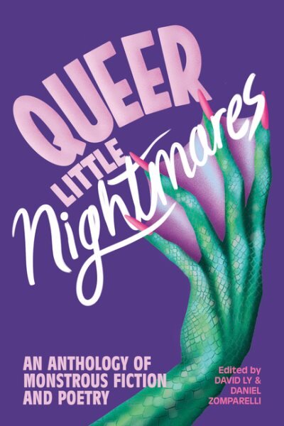 Queer Little Nightmares: An Anthology of Monstrous Fiction and Poetry цена и информация | Apsakymai, novelės | pigu.lt