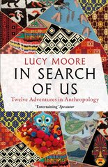In Search of Us: Twelve Adventures in Anthropology Main kaina ir informacija | Socialinių mokslų knygos | pigu.lt