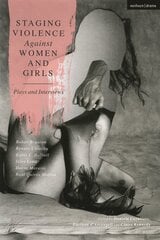 Staging Violence Against Women and Girls: Plays and Interviews kaina ir informacija | Apsakymai, novelės | pigu.lt