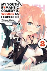 My Youth Romantic Comedy Is Wrong, As I Expected, Vol. 2 (light novel), Vol. 2, (Light Novel) kaina ir informacija | Fantastinės, mistinės knygos | pigu.lt