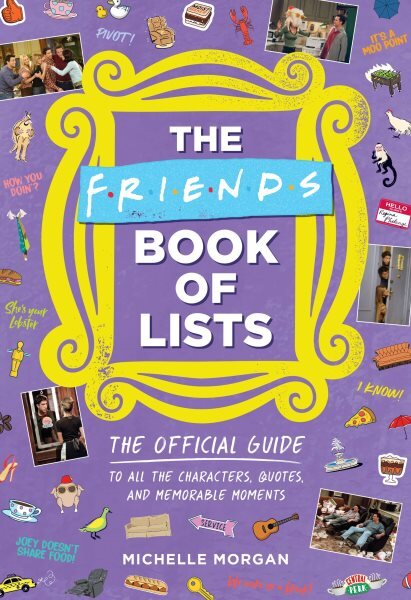 Friends Book of Lists: The Official Guide to All the Characters, Quotes, and Memorable Moments kaina ir informacija | Knygos apie meną | pigu.lt