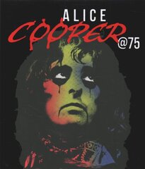 Alice Cooper at 75 kaina ir informacija | Knygos apie meną | pigu.lt