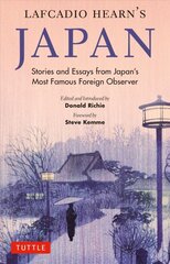 Lafcadio Hearn's Japan: Stories and Essays from Japan's Most Famous Foreign Observer цена и информация | Фантастика, фэнтези | pigu.lt