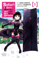Bofuri: I Don't Want to Get Hurt, so I'll Max Out My Defense., Vol. 1 (manga) цена и информация | Фантастика, фэнтези | pigu.lt
