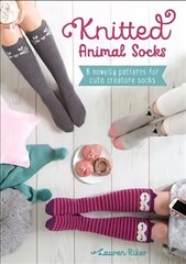 Knitted Animal Socks: 6 novelty patterns for cute creature socks kaina ir informacija | Knygos apie sveiką gyvenseną ir mitybą | pigu.lt