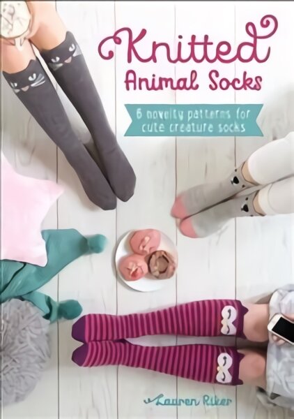 Knitted Animal Socks: 6 novelty patterns for cute creature socks kaina ir informacija | Knygos apie sveiką gyvenseną ir mitybą | pigu.lt