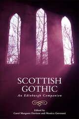 Scottish Gothic: An Edinburgh Companion цена и информация | Исторические книги | pigu.lt