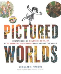 Pictured Worlds: Masterpieces of Children's Book Art by 101 Essential Illustrators from Around the World kaina ir informacija | Knygos apie meną | pigu.lt