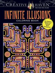 Creative Haven Infinite Illusions Coloring Book: Eye-Popping Designs on a Dramatic Black Background kaina ir informacija | Knygos apie sveiką gyvenseną ir mitybą | pigu.lt