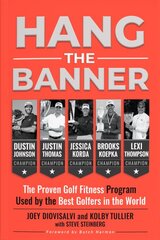 Hang The Banner: The Proven Golf Fitness Program Used by the Best Golfers in the World kaina ir informacija | Saviugdos knygos | pigu.lt