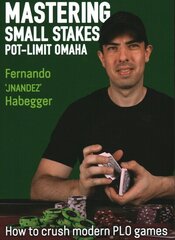 Mastering Small Stakes Pot-Limit Omaha: How to Crush Modern PLO Games цена и информация | Книги о питании и здоровом образе жизни | pigu.lt