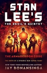 Stan Lee's the Devil's Quintet: The Armageddon Code: A Thriller kaina ir informacija | Fantastinės, mistinės knygos | pigu.lt
