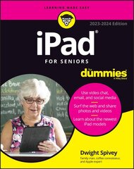 iPad For Seniors For Dummies, 2023-2024 Edition цена и информация | Книги по экономике | pigu.lt